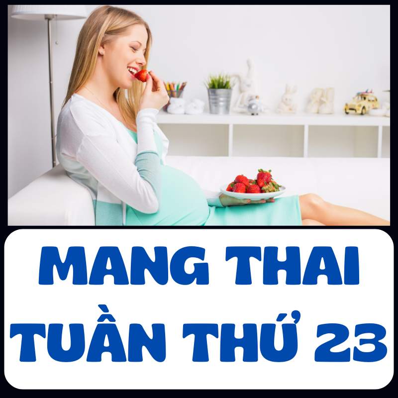 Mẹ bầu ăn uống dinh dưỡng khi mang thai tuần thứ 37